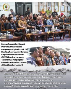DPRD Provinsi Lampung menghadiri Kick Off Meeting Penyusunan Rencana Kerja Pemerintah Daerah (RKPD) Provinsi Lampung Tahun 2027