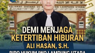 Demi Menjaga Ketertiban Hiburan. Ali Hasan, S.H. Biro Hukum IWO Lampung Utara Mendorong Adanya Aturan Turunan dari Perda No. 4 Tahun 2022